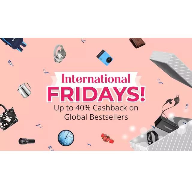 International Fridays: Up To 40% Cashback On Global Bestsellers