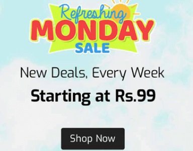 Refreshing Monday Sale: New Deals Every Week Starting @ Rs.79