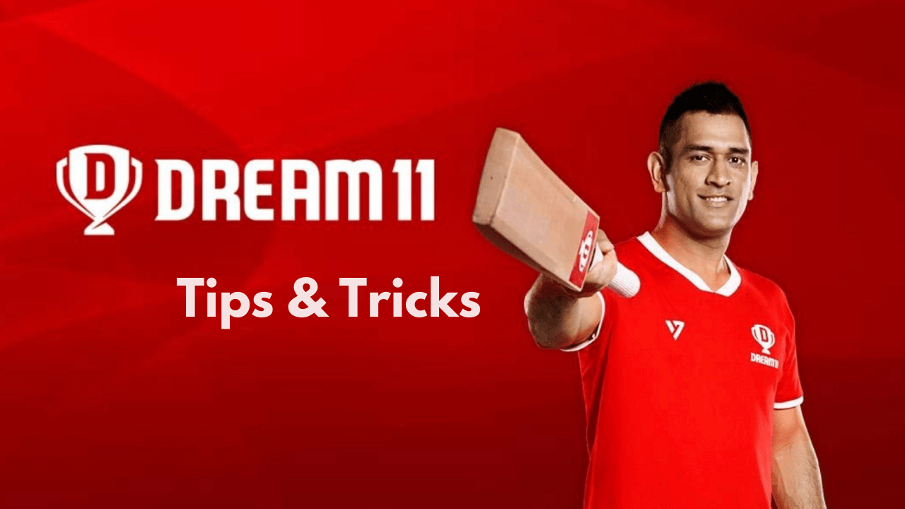 Top 11 Tips and Tricks on Dream11