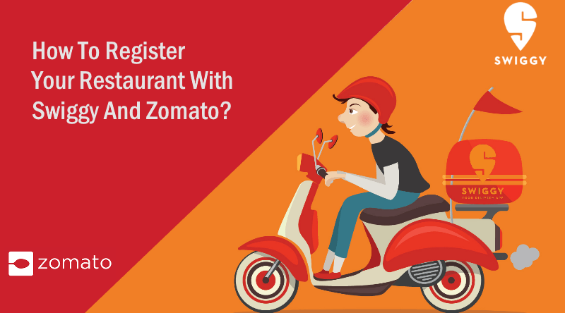 How To Register Your Restaurant With Swiggy And Zomato?